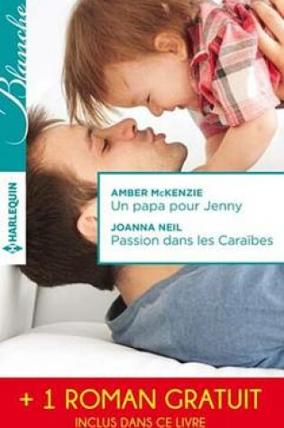 Cover of Un Papa Pour Jenny - Passion Dans Les Caraibes - Irresistibles Promesses