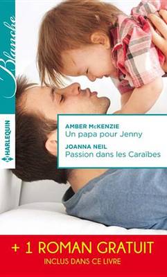 Book cover for Un Papa Pour Jenny - Passion Dans Les Caraibes - Irresistibles Promesses
