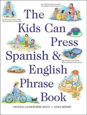 Book cover for The Kids Can Press Spanish and English Phrase Book