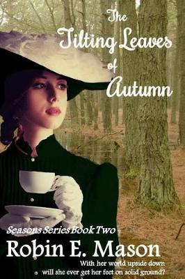 Book cover for The Tilting Leaves of Autumn