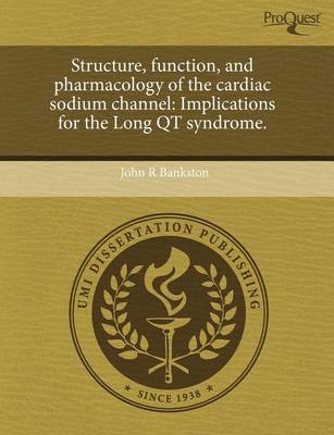 Book cover for Structure, Function, and Pharmacology of the Cardiac Sodium Channel