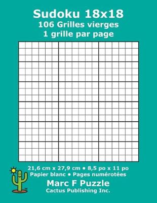 Book cover for Sudoku 18x18 - 106 Grilles vierges