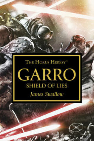 Cover of Horus Heresy: Garro Shield of Lies