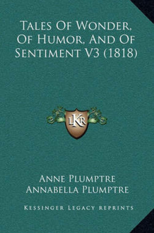 Cover of Tales of Wonder, of Humor, and of Sentiment V3 (1818)