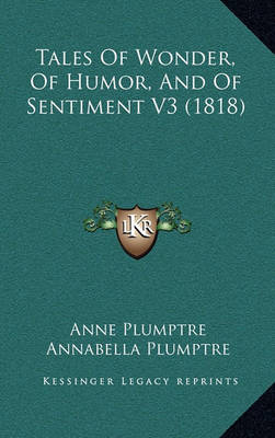 Book cover for Tales of Wonder, of Humor, and of Sentiment V3 (1818)