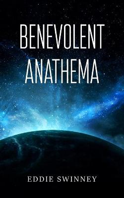 Book cover for Benevolent Anathema