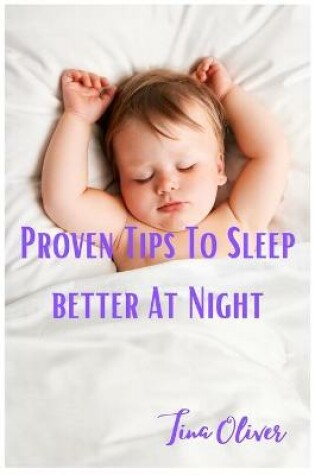 Cover of Proven Tips To Sleep Better At Night