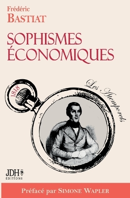 Book cover for Sophismes économiques, préfacé par Simone Wapler