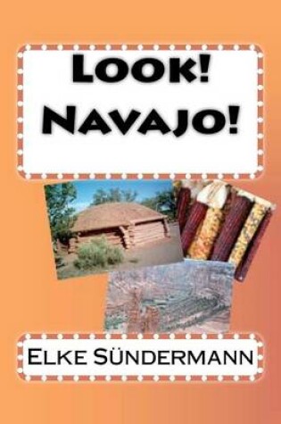 Cover of Look! Navajo!