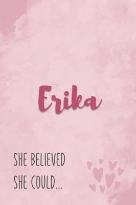 Book cover for Erika She Believe She Could