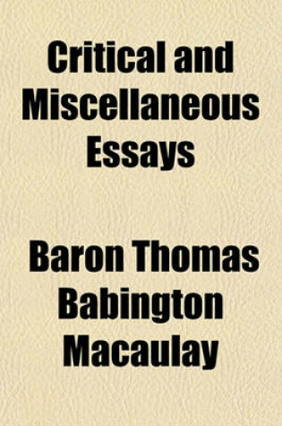 Cover of Critical and Miscellaneous Essays