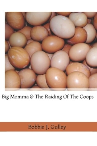 Cover of Big Momma & The Raiding Of The Coops