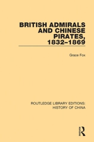 Cover of British Admirals and Chinese Pirates, 1832-1869