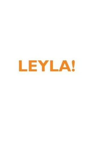 Cover of LEYLA! Affirmations Notebook & Diary Positive Affirmations Workbook Includes