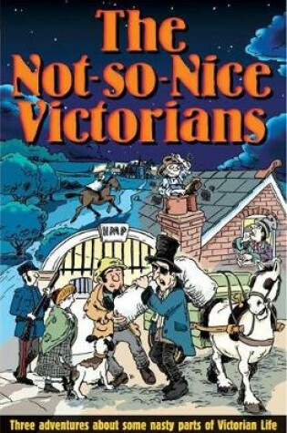 Cover of The Not-So-Nice Victorians
