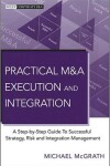 Book cover for Practical M&A Execution and Integration