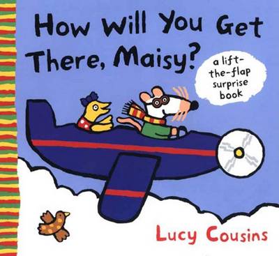 Cover of How Will You Get There, Maisy?
