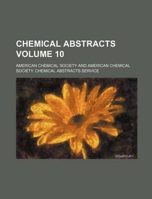 Book cover for Chemical Abstracts Volume 10