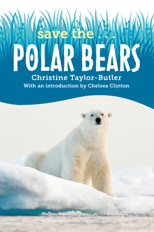 Cover of Save the...Polar Bears