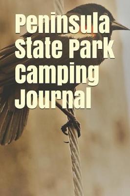 Book cover for Peninsula State Park Camping Journal