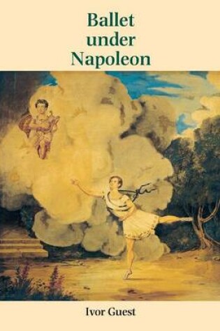 Cover of Ballet Under Napoleon