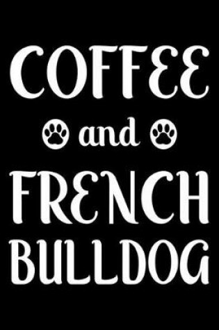 Cover of Coffee And French bulldog