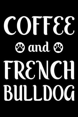 Book cover for Coffee And French bulldog