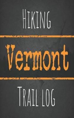 Book cover for Hiking Vermont trail log