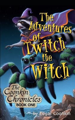 Cover of The Adventures of Twitch the Witch