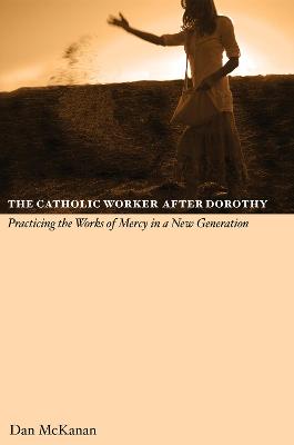 Cover of The Catholic Work After Dorothy