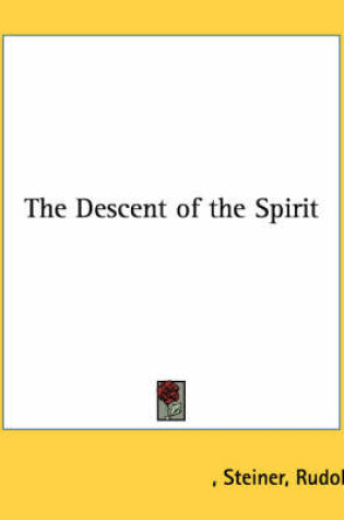 Cover of The Descent of the Spirit