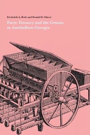 Cover of Farm Tenancy and the Census in Antebellum Georgia