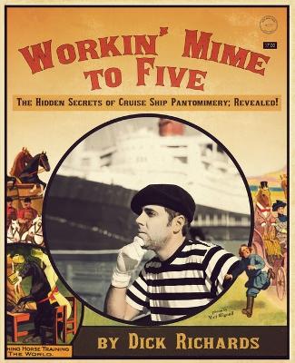 Book cover for Workin' Mime to Five