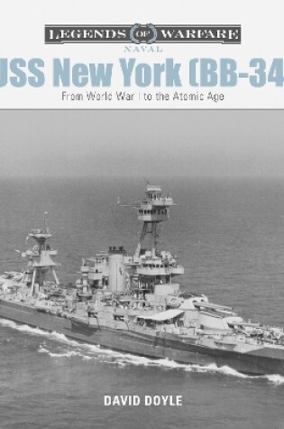 Cover of USS New York (BB-34): From World War I to the Atomic Age