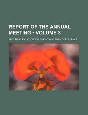 Book cover for Report of the Annual Meeting (Volume 3 )