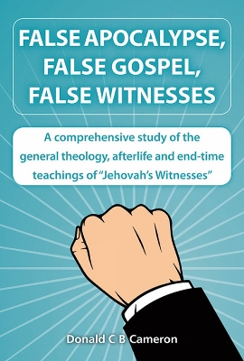 Book cover for False Apocalypse, False Gospel, False Witnesses