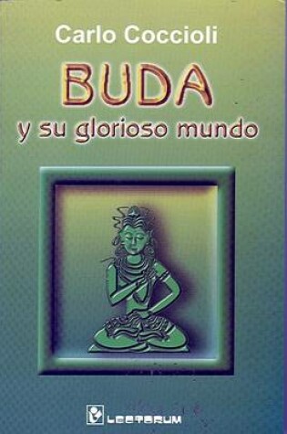 Cover of Buda y Su Glorioso Mundo