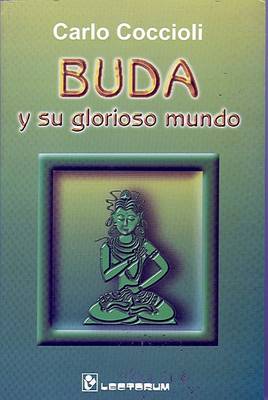 Book cover for Buda y Su Glorioso Mundo