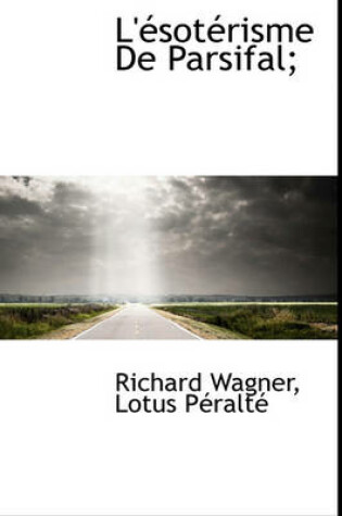 Cover of L' Sot Risme de Parsifal;