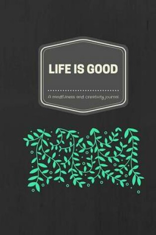 Cover of Life is good