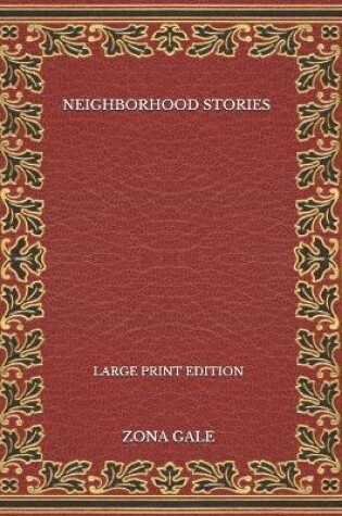 Cover of Neighborhood Stories - Large Print Edition