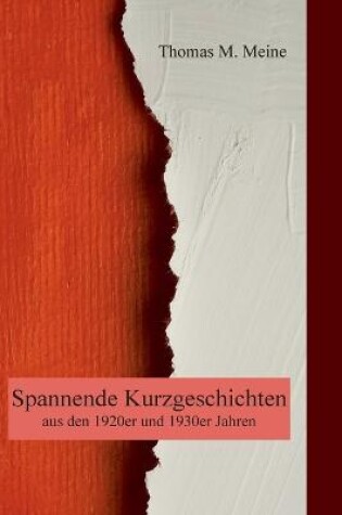 Cover of Spannende Kurzgeschichten aus den 1920er und 1930er Jahren