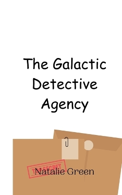 Book cover for The Galactic Detective Agency