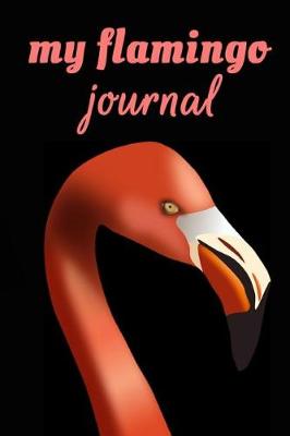 Book cover for My Flamingo Journal