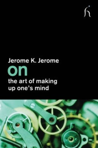 Cover of On the Art of Making Up One's Mind