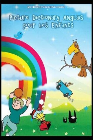 Cover of Picture Dictionary Anglais pour les Enfants