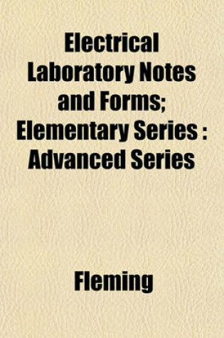 Cover of Electrical Laboratory Notes and Forms; Elementary Series