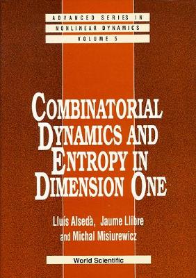 Book cover for Combinatorial Dynamics And Entropy In Dimension One