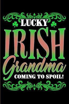 Book cover for Lucky Irish Grandma Coming to Spoil