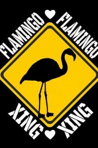 Cover of Flamingo Xing